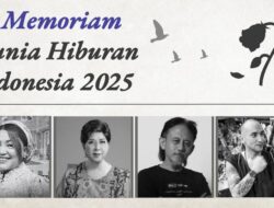 In Memoriam Dunia Hiburan Indonesia 2025